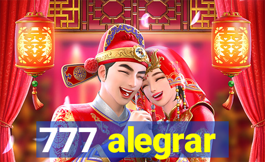 777 alegrar